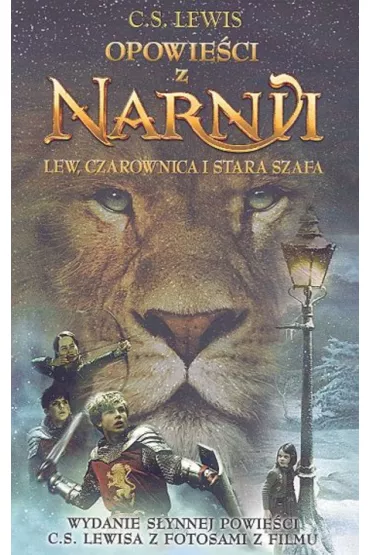 Lew, Czarownica i stara szafa. Opowieci z Narnii. Tom 1 - Clive Staples Lewis