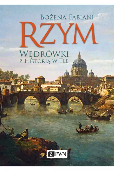 Rzym. W�dr�wki z histori� w tle - Bo�ena Fabiani