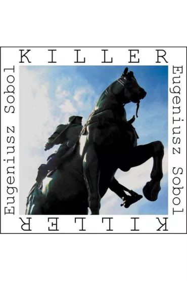 Killer - Eugeniusz Sobol