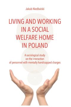 Living and Working in a Social Welfare Home in Poland