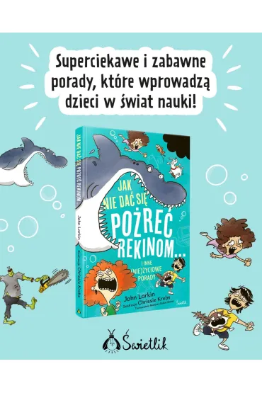 Jak nie da si pore rekinom... i inne (nie)yciowe porady - John Larkin