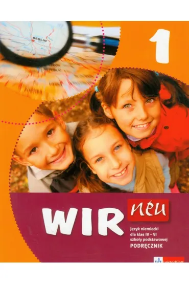 Wir neu 1 SP KL 4. Podr�cznik. J�zyk niemiecki (2012) - Aleksandra Kubicka, Ewa Ksi��ek-Kempa, Ewa Wieszczeczy�ska, Giorgio Motta