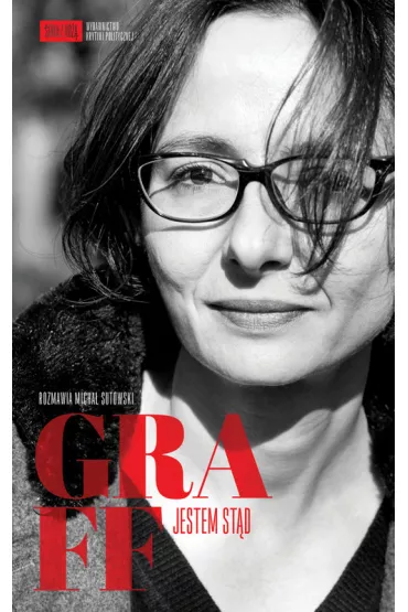 Graff. Jestem st�d - Agnieszka Graff, Micha� Sutowski