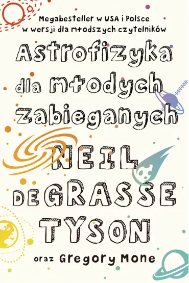 Astrofizyka dla m�odych zabieganych - Neil deGrasse Tyson