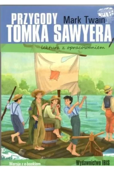 Przygody Tomka Sawyera. Lektura z opracowaniem - Mark Twain