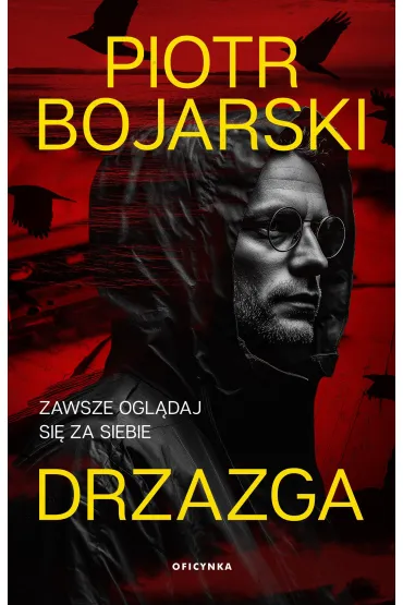 Drzazga - Piotr Bojarski