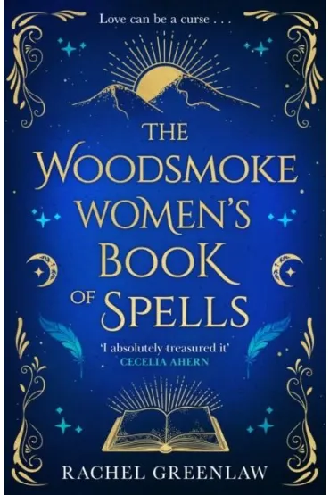 The Woodsmoke Women`s Book of Spells - Rachel  Greenlaw