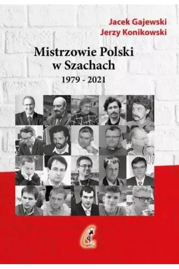 Mistrzowie Polski w Szachach Cz�� 2 - Jacek Gajewski, Jerzy Konikowski