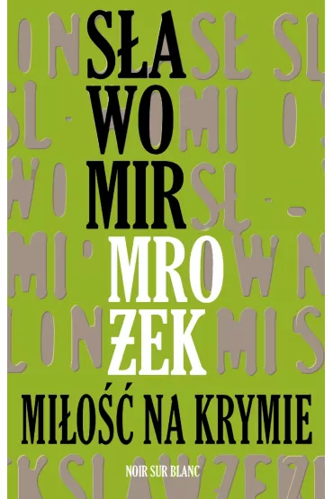 Mi�o�� na Krymie - S�awomir Mro�ek