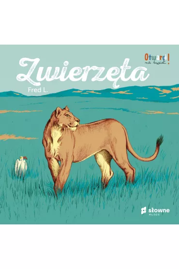 Zwierz�ta. Otwarci na �wiat - Fred L.