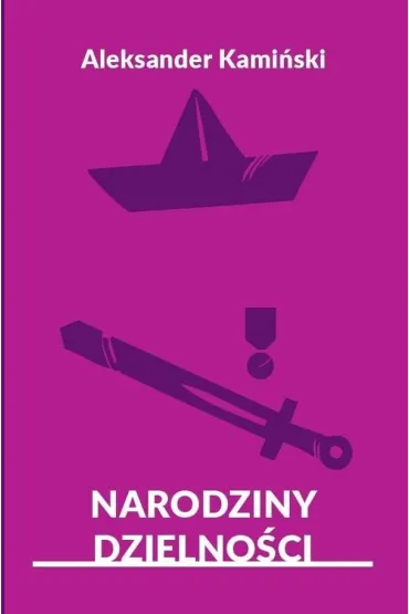 Narodziny dzielno�ci. Opowiadania - Aleksander Kami�ski