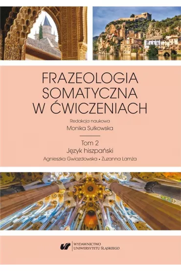 Frazeologia somatyczna w �wiczeniach T.2 - Monika Su�kowska