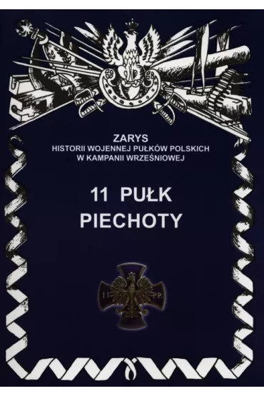 11 pu�k piechoty - Leszek Szostek