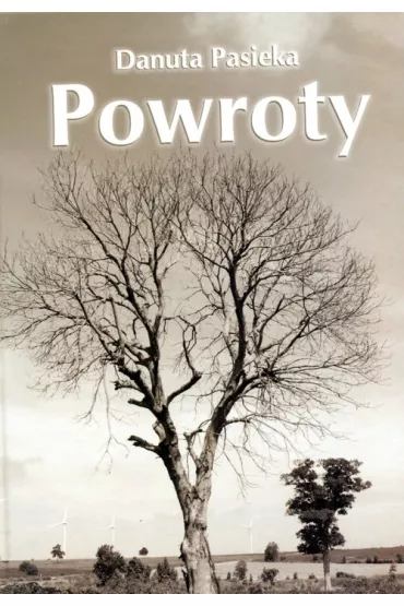 Powroty - Danuta Pasieka