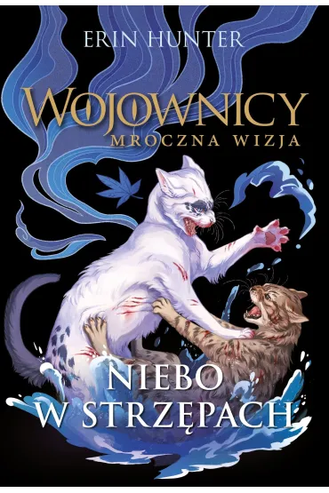 Niebo w strz�pach. Wojownicy. Mroczna wizja. Tom 3 - Erin Hunter