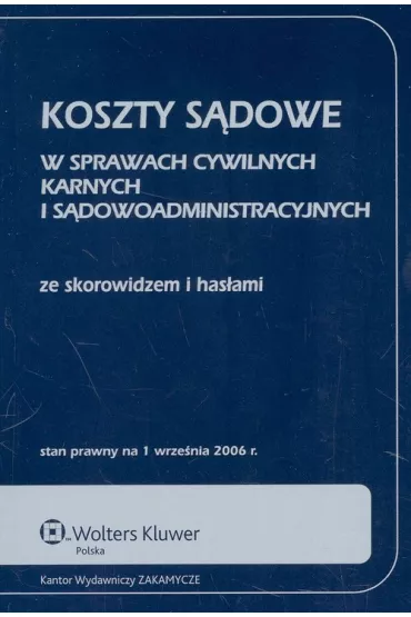 Koszty s�dowe w sprawach cywilnych, karnych i s�dowoadministracyjnych