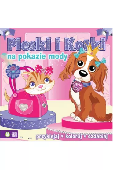 Pieski i kotki na pokazie mody. Przyklejaj, koloruj, ozdabiaj