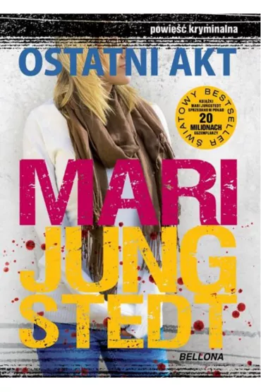 Ostatni akt. Inspektor Anders Knutas. Tom 10 - Mari Jungstedt