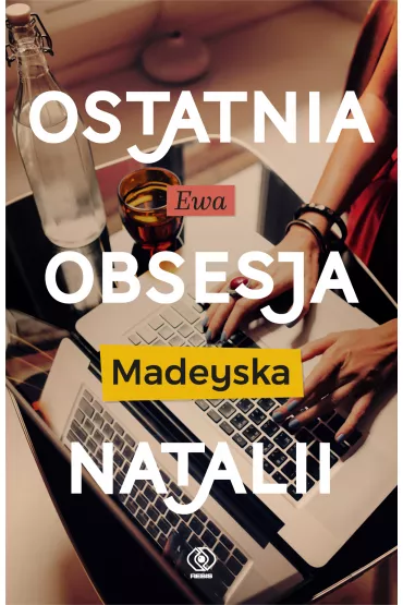 Ostatnia obsesja Natalii - Ewa Madeyska