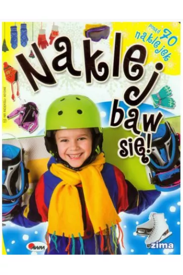 Naklej. Baw si� 10 Zima - Ma�gorzata Biega�ska-Bartosiak