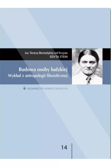 Budowa osoby ludzkiej - Edyta Stein