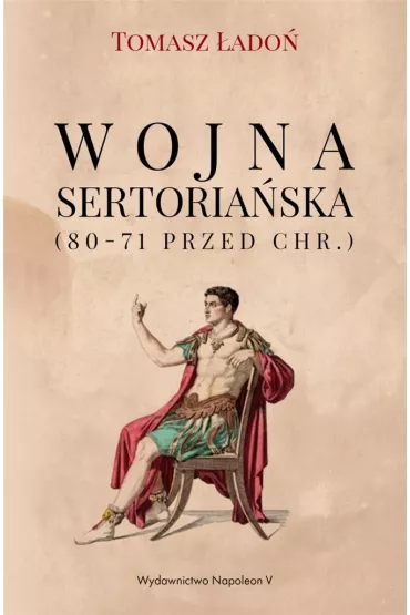 Wojna sertoria�ska 80-71 przed Chr. - Tomasz �ado�