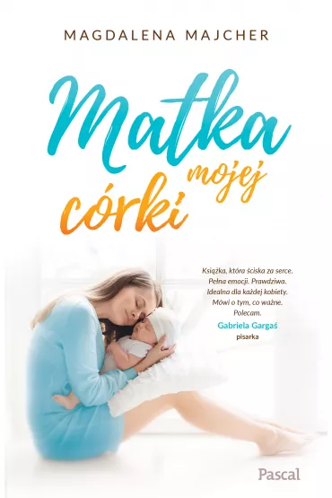 Matka mojej c�rki - Magdalena Majcher