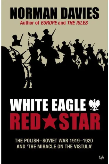 White Eagle, Red Star - Norman Davies