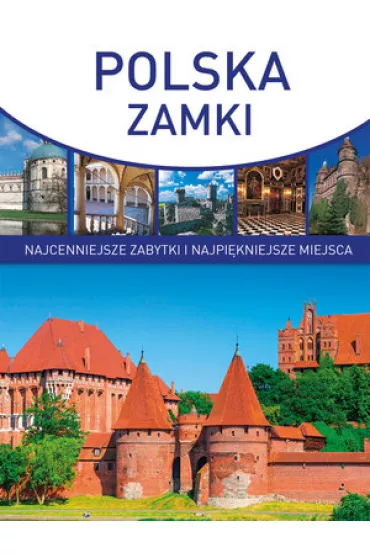 Polska. Zamki - Roman Marcinek, Stanis�aw Ko�odziejski