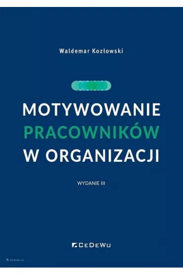 Motywowanie pracownik�w w organizacji w.3 - Waldemar Koz�owski