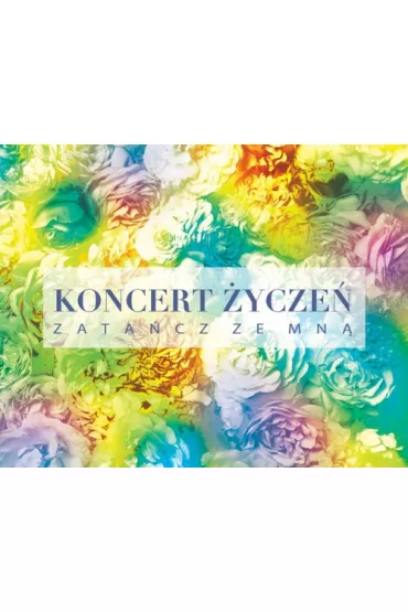 CD Koncert �ycze� Zata�cz ze mn�. Wodecki Zbigniew (3CD)