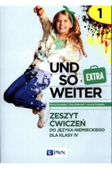 Und so weiter Extra 1. Zeszyt �wicze� do j�zyka niemieckiego dla klasy 4 - Ewa Krawczyk, Lucyna Zast�pi�o, Marta Kozubska