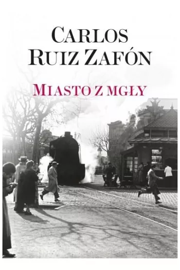 Miasto z mg�y - Carlos Ruiz Zafon