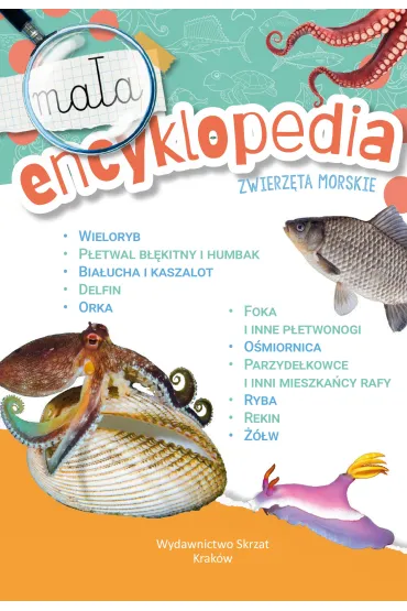 Ma�a encyklopedia. Zwierz�ta morskie - Monika  �lizowska