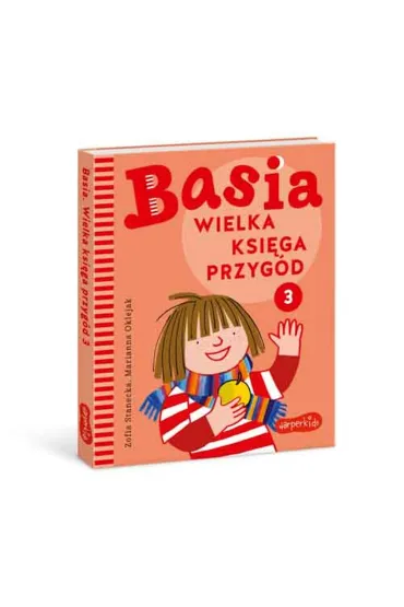 Wielka ksi�ga przyg�d. Basia. Tom 3 - Marianna Oklejak, Zofia Stanecka