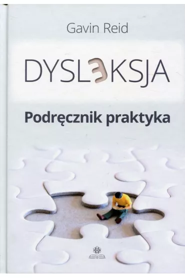 Dysleksja. Podr�cznik praktyka - Gavin Reid