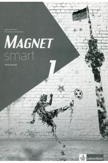 Magnet Smart 1. J�zyk niemiecki dla szko�y podstawowej. Ksi��ka �wicze� - Jacek Betleja, El�bieta �u�awi�ska, Danuta Machowiak