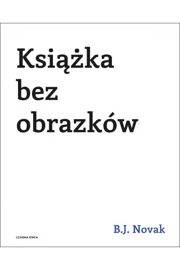 Ksi��ka bez obrazk�w - Benjamin Joseph Novak