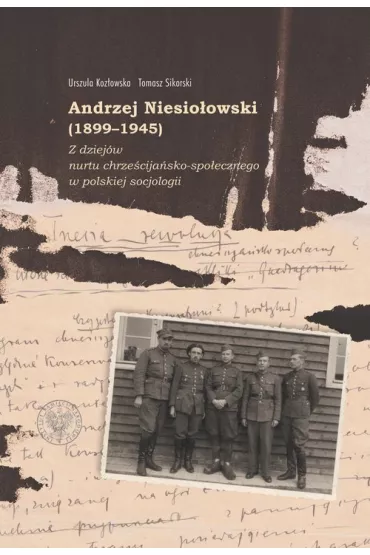 Andrzej Niesio�owski (1899-1945) - Tomasz Sikorski, Urszula Koz�owska