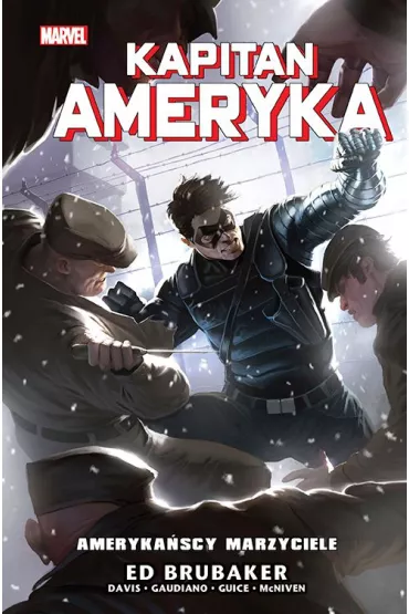 Marvel Classic Ameryka�scy marzyciele. Kapitan Ameryka. Tom 8 - Ed Brubaker