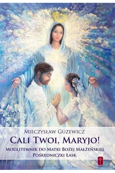 Cali Twoi, Maryjo! - Mieczys�aw Guzewicz