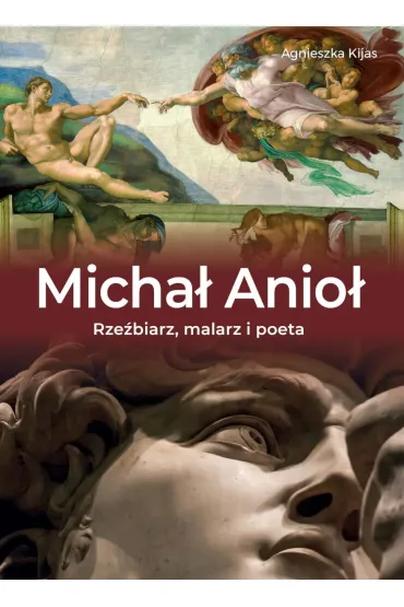 Micha Anio. Rzebiarz, malarz i poeta - Agnieszka Kijas