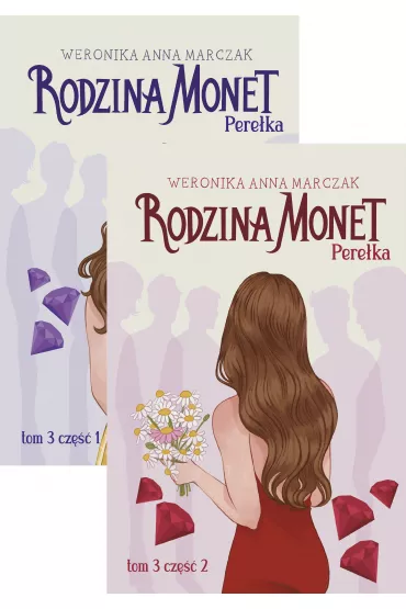 Pakiet Rodzina Monet. Tom 3. Cz 1-2: Pereka. Cz 1, Pereka. Cz 2 - Weronika Marczak