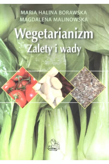 Wegetarianizm. Zalety i wady - Magdalena Malonowska, Maria Halina Borawska
