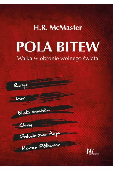 Pola bitew. Walka w obronie wolnego �wiata - Herbert Raymond  McMaster