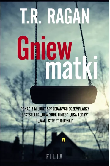 Gniew matki - T. R. Ragan