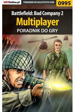 eBook Battlefield: Bad Company 2 - poradnik do gry. Multiplayer pdf epub
