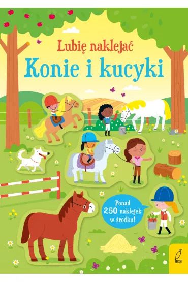 Lubi� nakleja�. Konie i kucyki - Kirsteen Robson