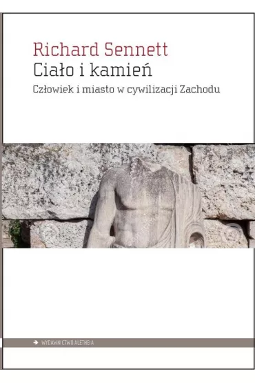 Cia�o i kamie� - Richard Sennett