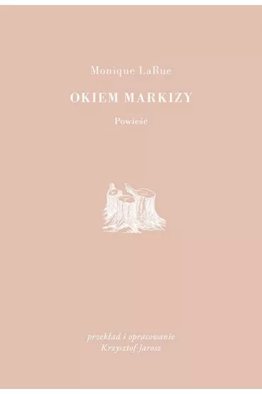 Okiem Markizy - Monique LaRue